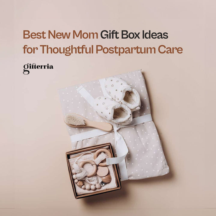 Best New Mom Gift Box Ideas for Thoughtful Postpartum Care - Gifterria US