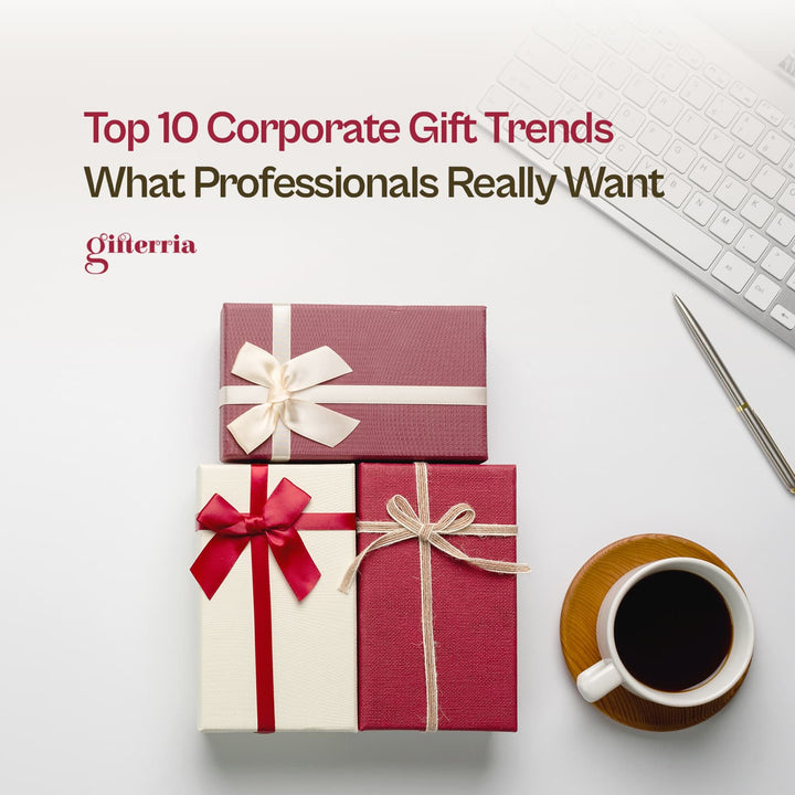 Top 10 Corporate Gift Trends for 2026: What Professionals Really Want - Gifterria US